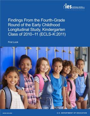 Findings from the Fourth-Grade Round of the Early Childhood Longitudinal Study, Kindergarten Class of 2010–11 (ECLS-K:2011)