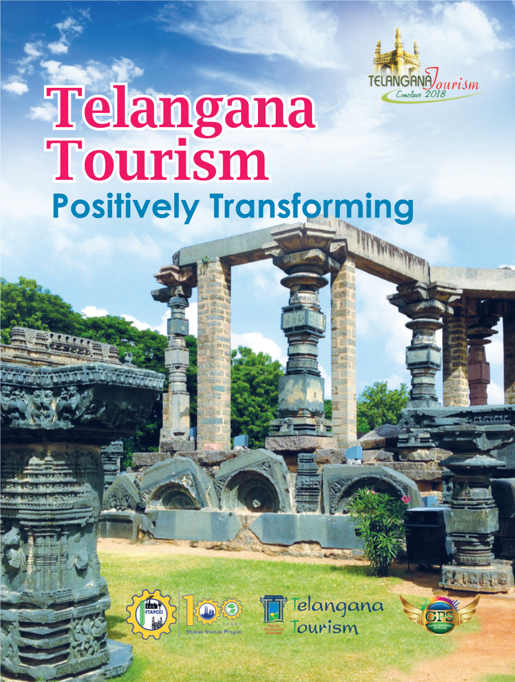 Telangana Tourism Positively Transforming