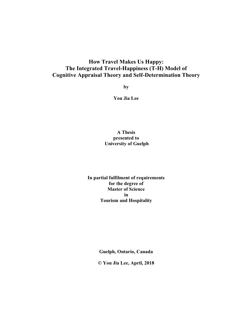 The Integrated Travel-Happiness (T-H) Model of Cognitive Appraisal Theory and Self-Determination Theory