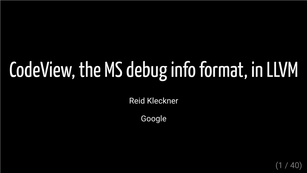 Codeview, the MS Debug Info Format, in LLVM