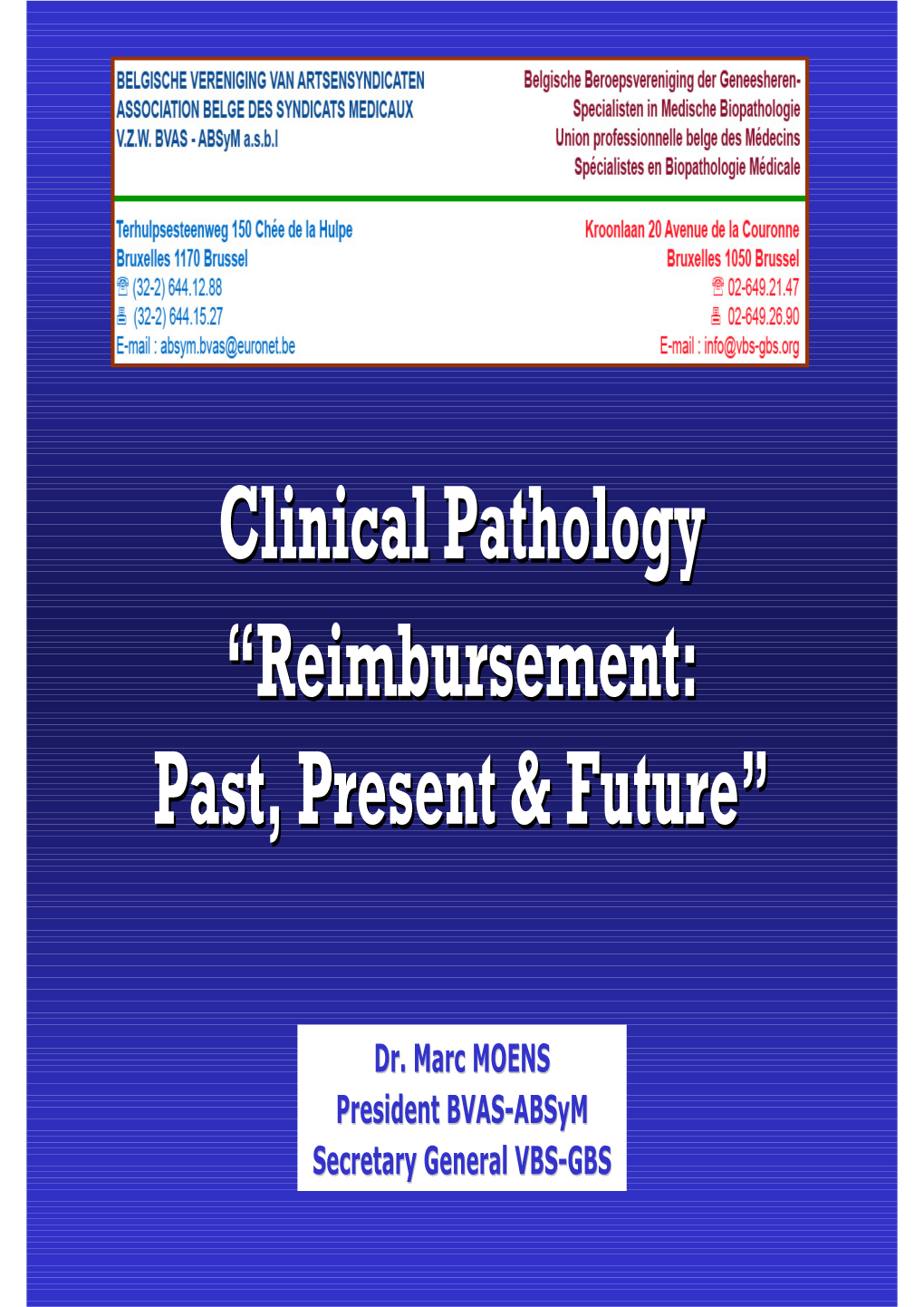 Clinical Pathologypathology ““Reimbursementreimbursement :: Past,Past, Presentpresent && Futurefuture ””