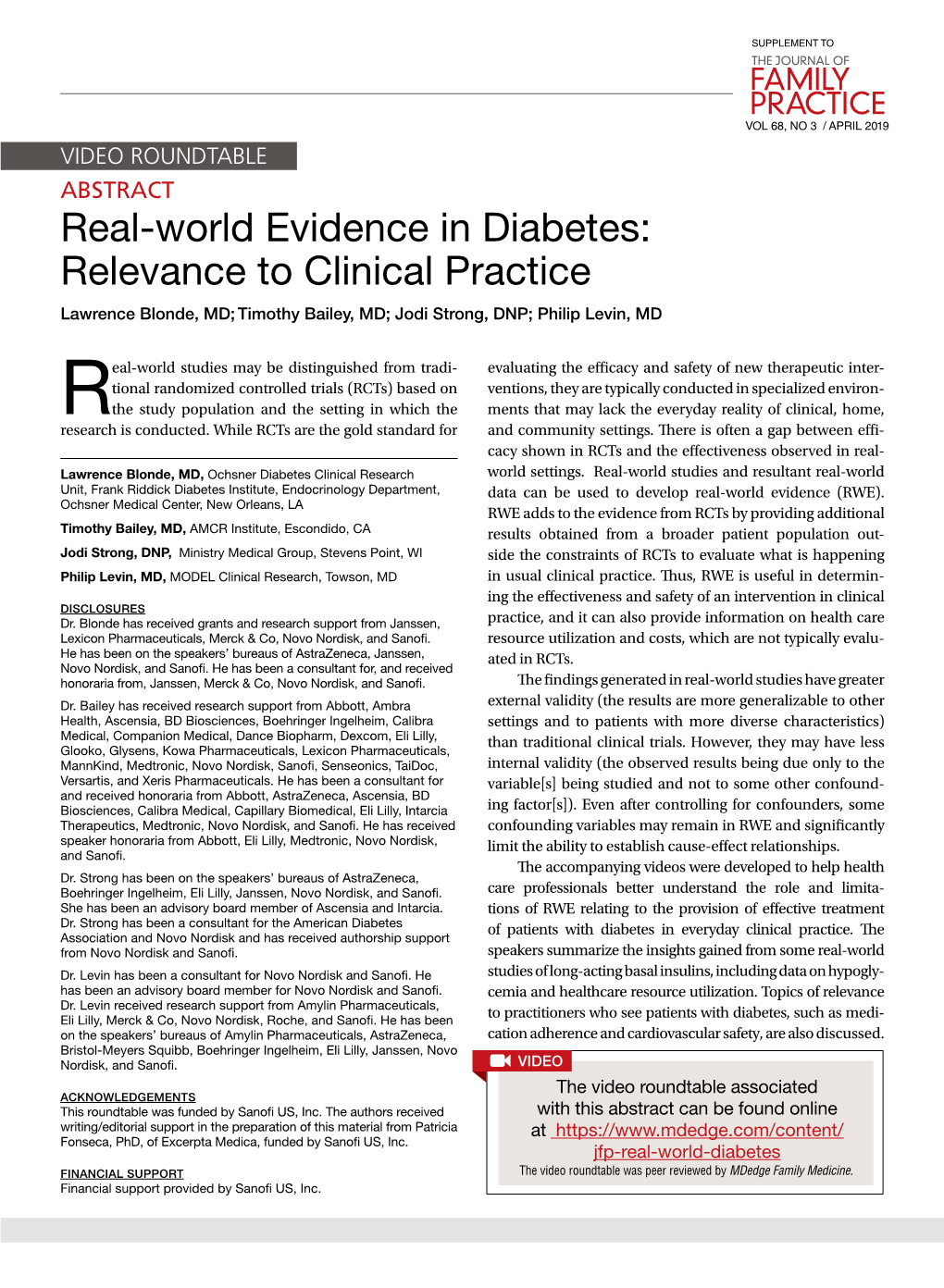 Real-World Evidence in Diabetes: Relevance to Clinical Practice Lawrence Blonde, MD; Timothy Bailey, MD; Jodi Strong, DNP; Philip Levin, MD