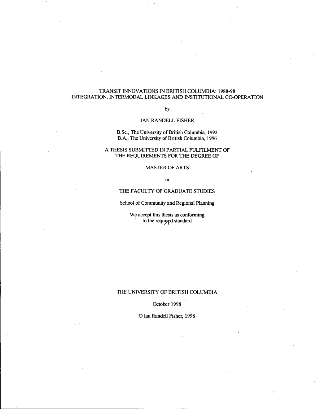 Transit Innovations in British Columbia: 1988-98 Integration, Intermodal Linkages and Institutional Co-Operation