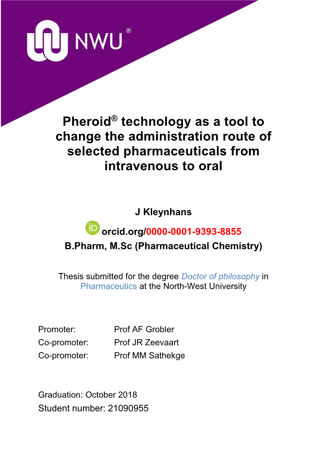 Pheroid® Technology As a Tool to Change the Administration Route of Selected Pharmaceuticals from Intravenous to Oral