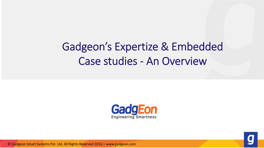 Gadgeon's Expertize & Embedded Case Studies