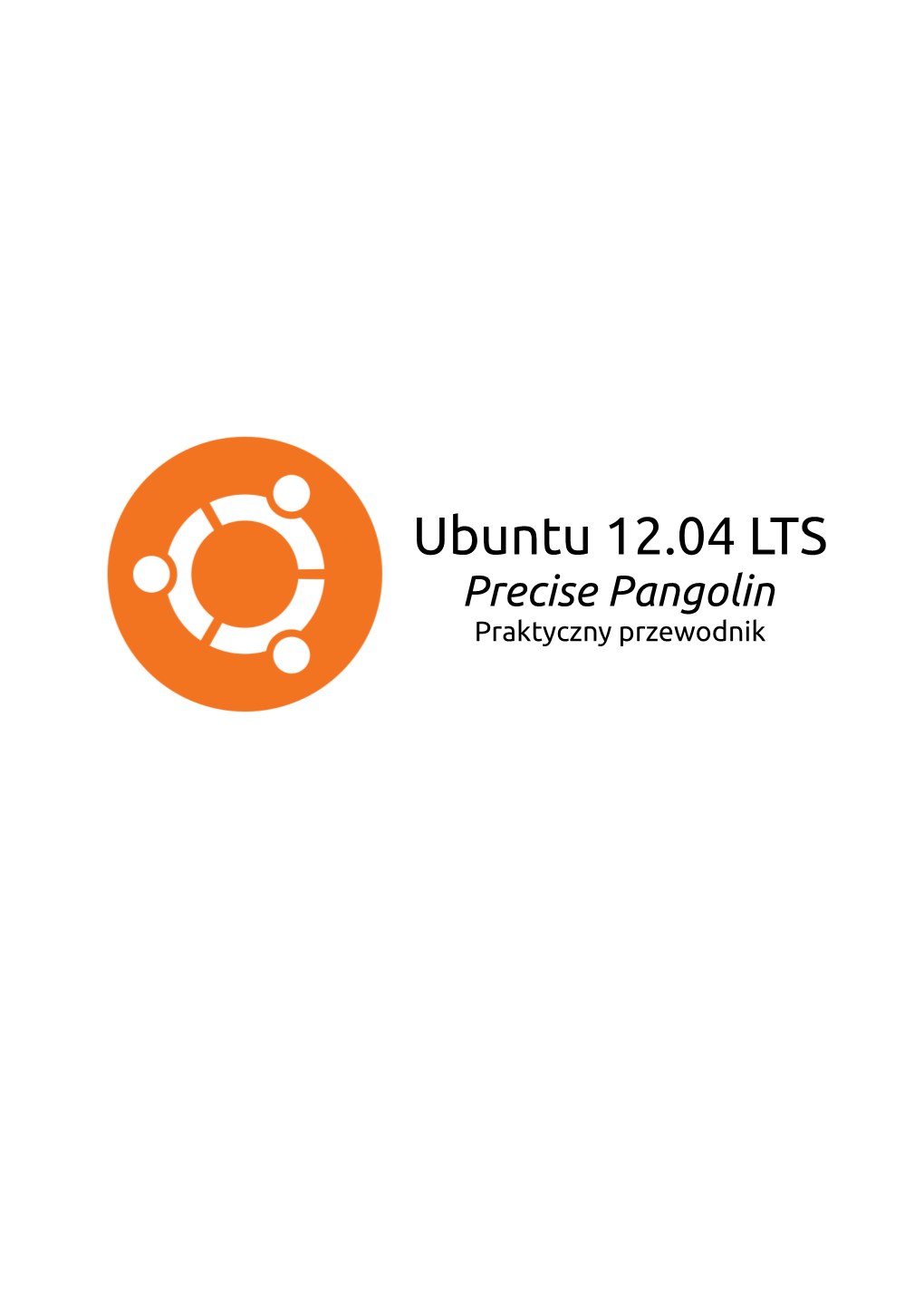 Przewodnik Ubuntu 12.04 LTS Precise Pangolin