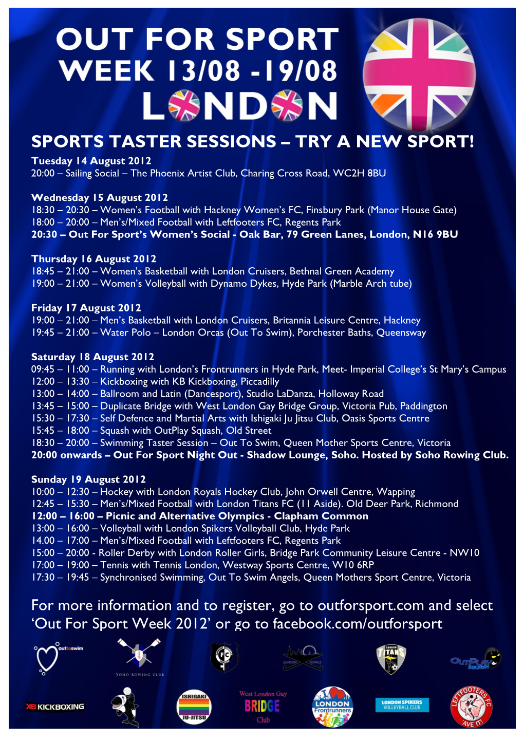SPORTS TASTER SESSIONS – TRY a NEW SPORT! Tuesday 14 August 2012 20:00 – Sailing Social – the Phoenix Artist Club, Charing Cross Road, WC2H 8BU