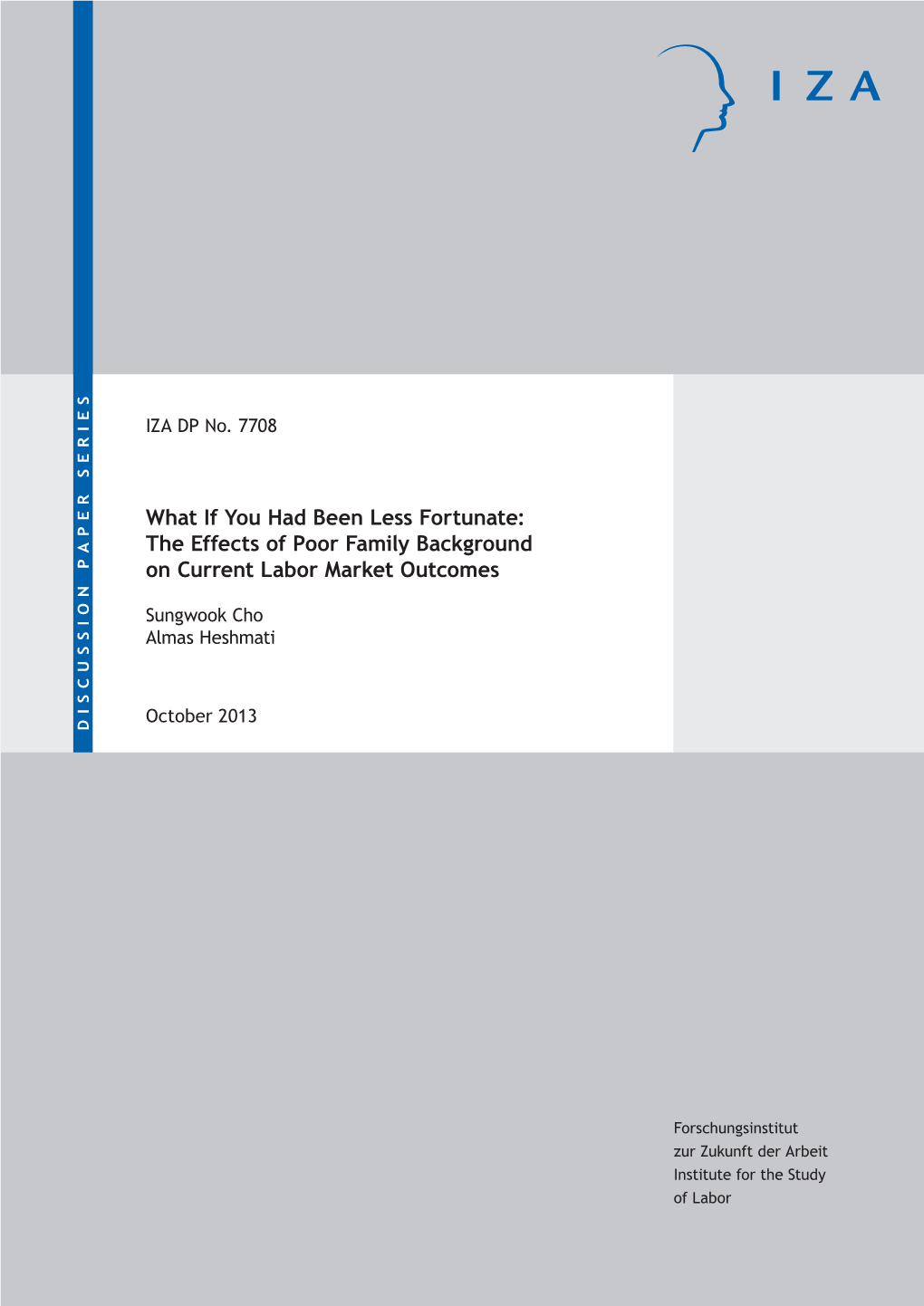 What If You Had Been Less Fortunate: the Effects of Poor Family Background on Current Labor Market Outcomes