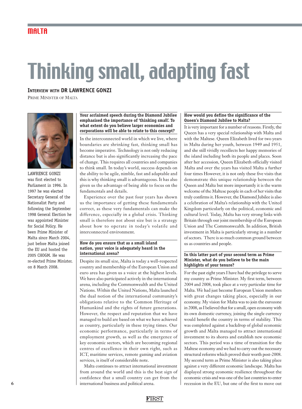 Thinking Small, Adapting Fast Interview with DR LAWRENCE GONZI Prime Minister of Malta
