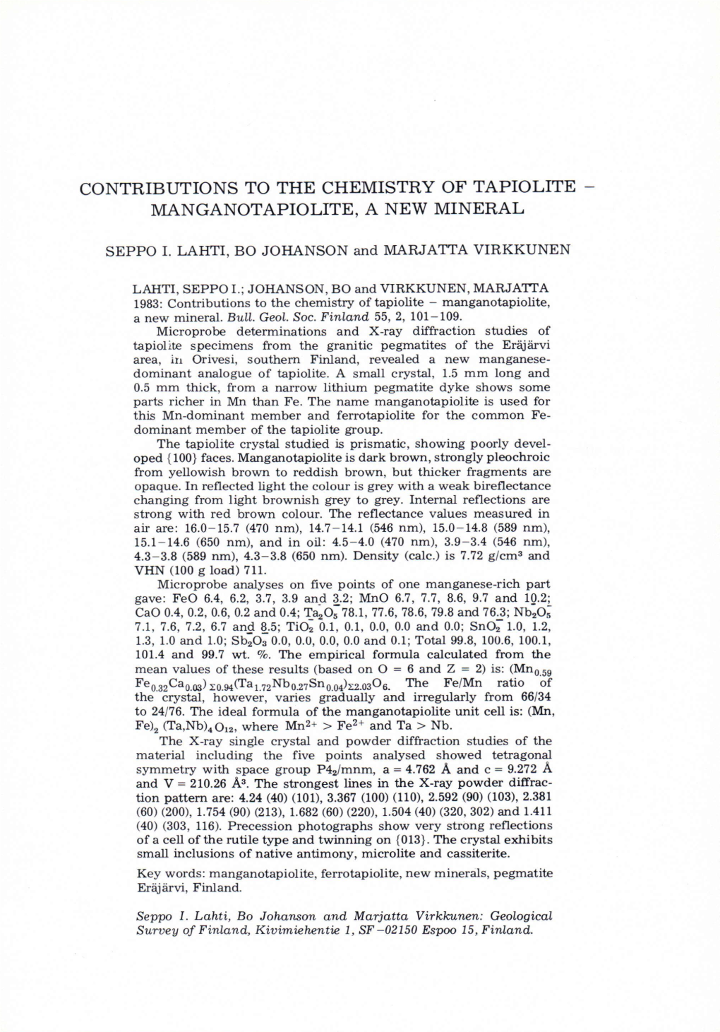 Contributions to the Chemistry of Tapiolite Manganotapiolite, a New Mineral