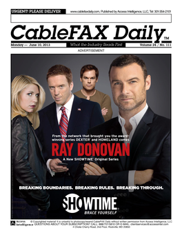 Cablefax Dailytm Monday — June 10, 2013 What the Industry Reads First Volume 24 / No
