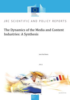 The Dynamics of the Media and Content Industries: a Synthesis