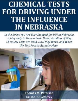 Chemical Tests for Driving Under the Influence in Nebraska