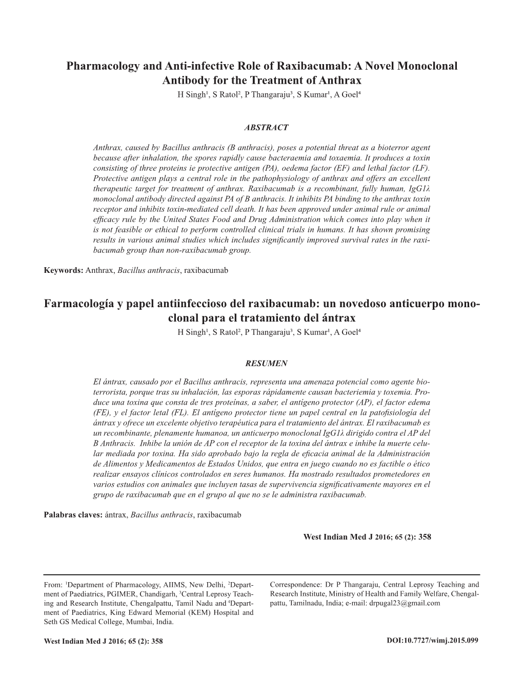 Pharmacology and Anti-Infective Role of Raxibacumab: a Novel Monoclonal Antibody for the Treatment of Anthrax H Singh1, S Ratol2, P Thangaraju3, S Kumar1, a Goel4