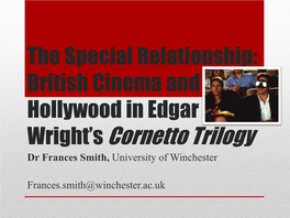 British Cinema and Hollywood in Edgar Wright's Cornetto Trilogy