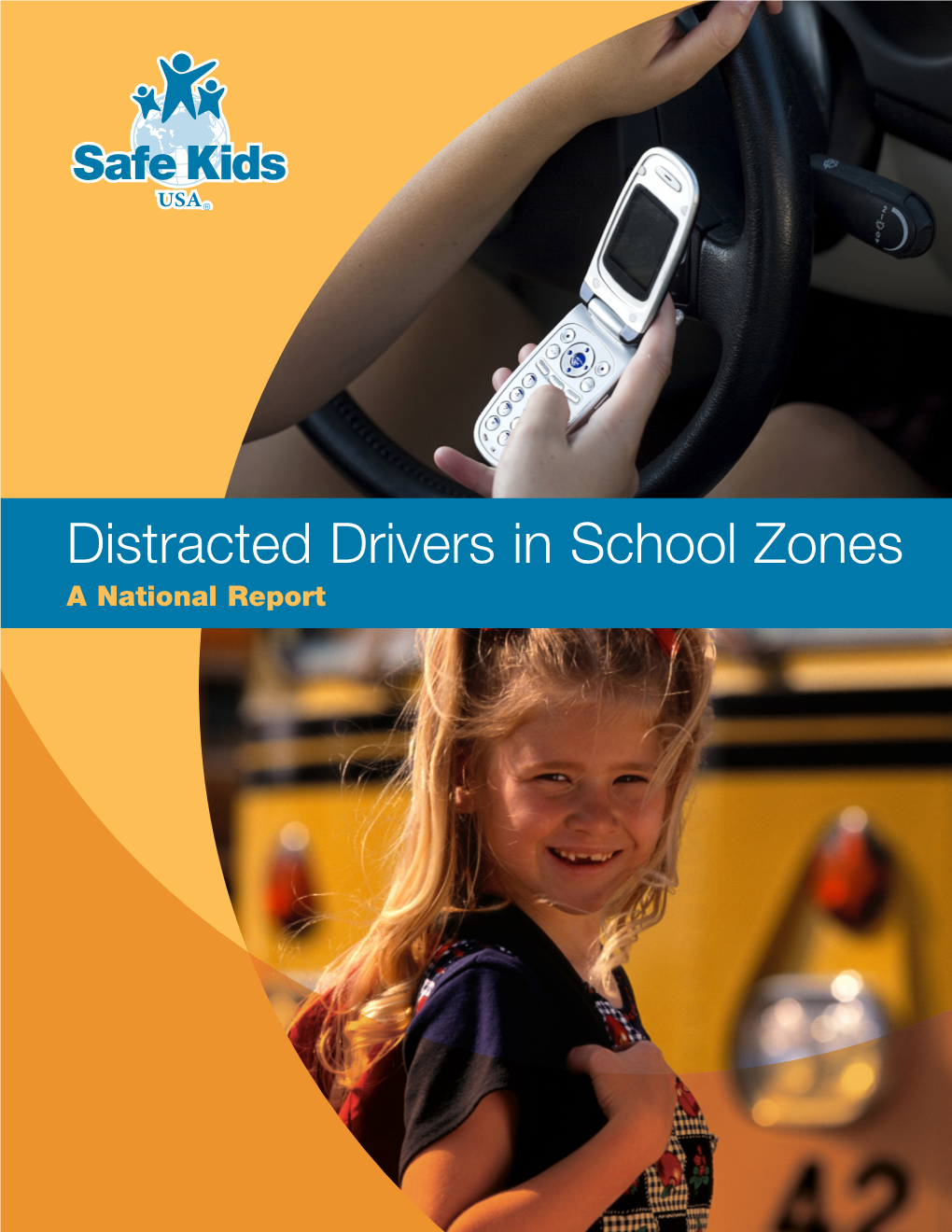 Distracted Drivers in School Zones a National Report