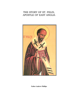 The Story of St Felix Apostle of East Anglia