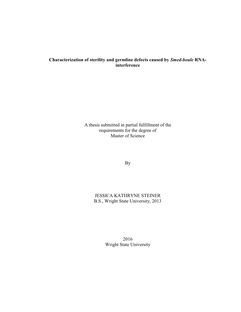 Characterization of Sterility and Germline Defects Caused by Smed-Boule ...