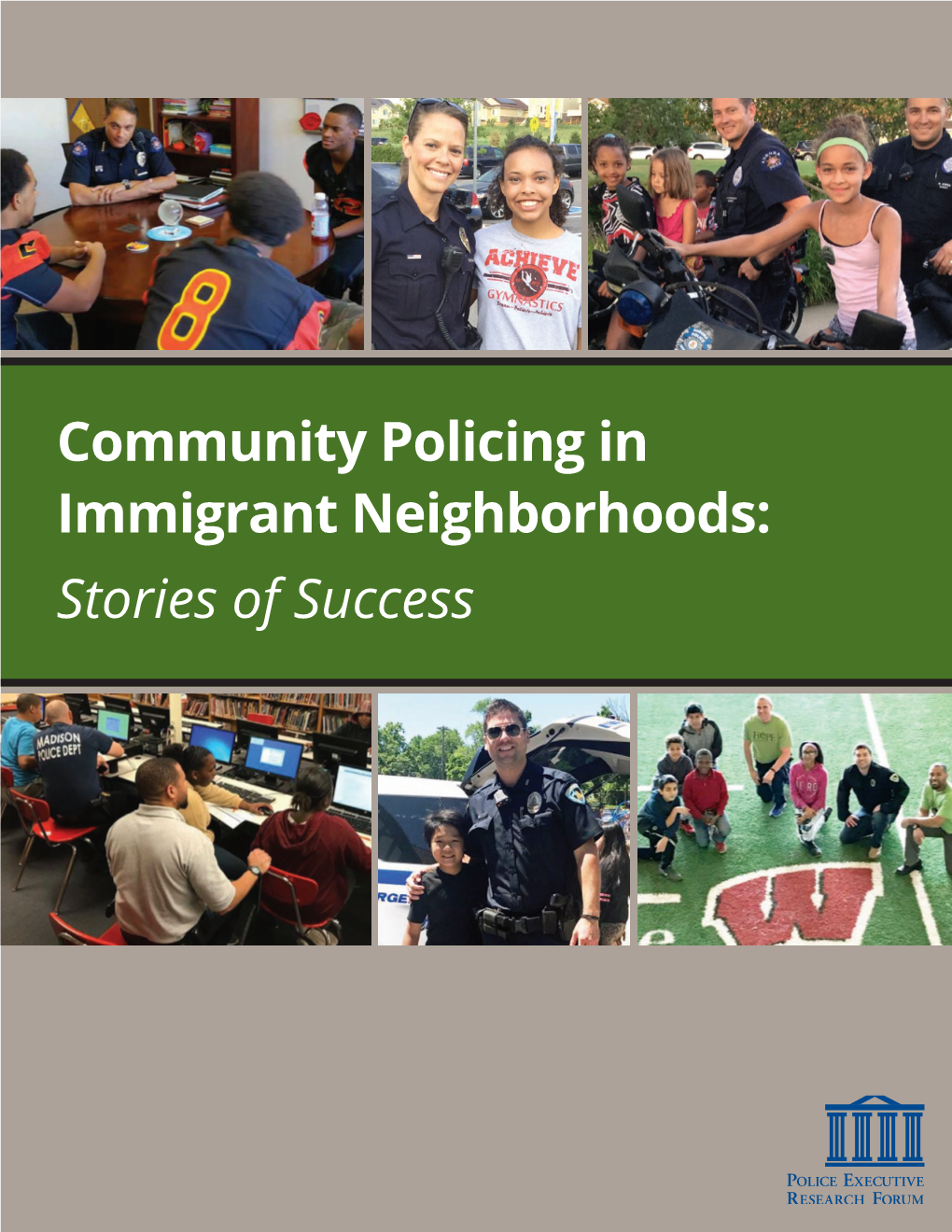 Community Policing in Immigrant Neighborhoods: Stories of Success