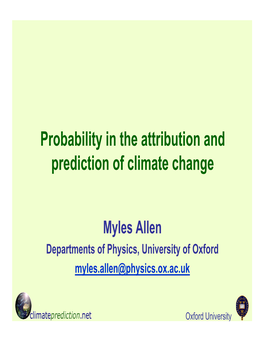 Probability in the Attribution and Prediction of Climate Change