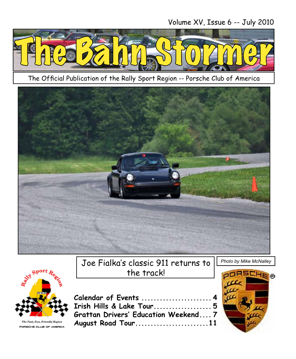 The Bahn Stormer the Official Publication of the Rally Sport Region -- Porsche Club of America