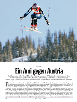 Ein Ami Gegen Austria Seit Saisonstart Führt Bode Miller Den Weltcup An, Bei Der WM Zählt Der Amerikaner in Allen Wettbewerben Zu Den Favoriten