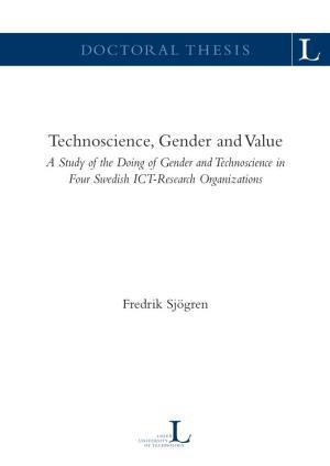 Technoscience, Gender and Value