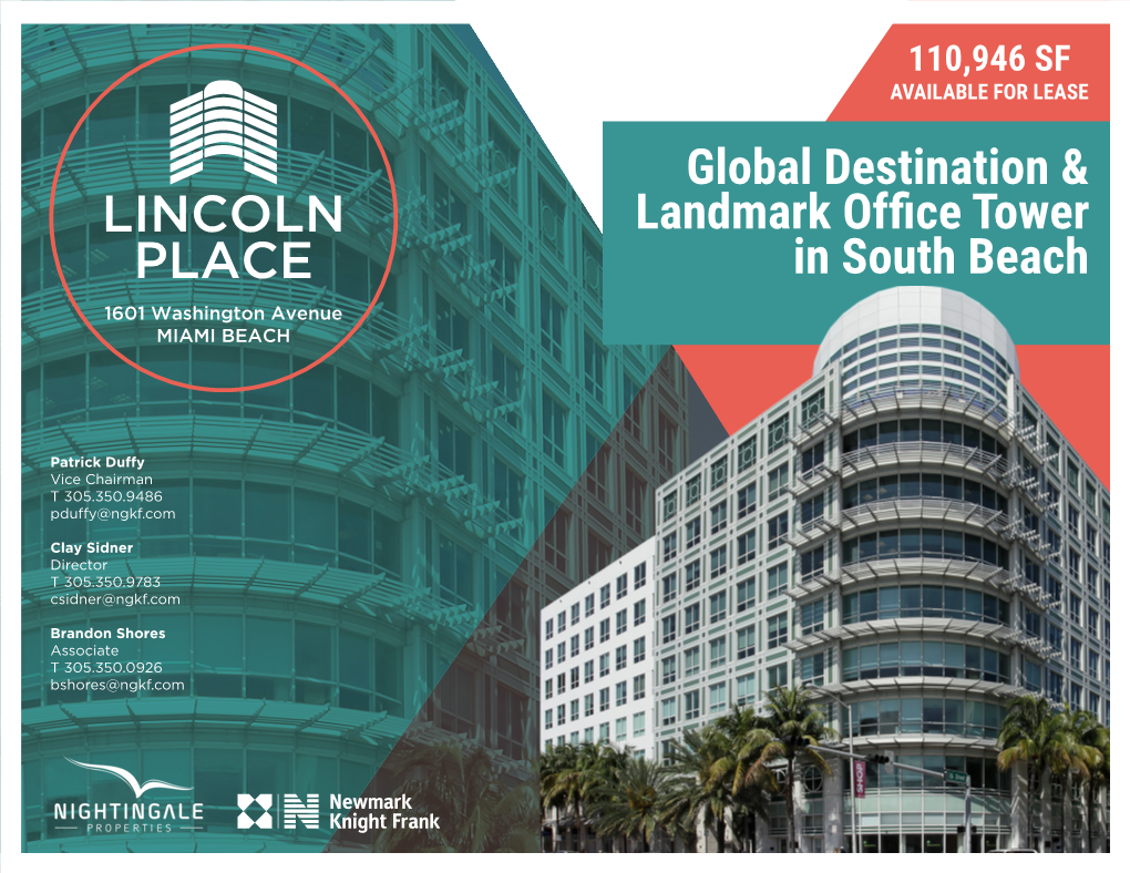 LINCOLN PLACE Available Now 1601 Washington Avenue MIAMI BEACH