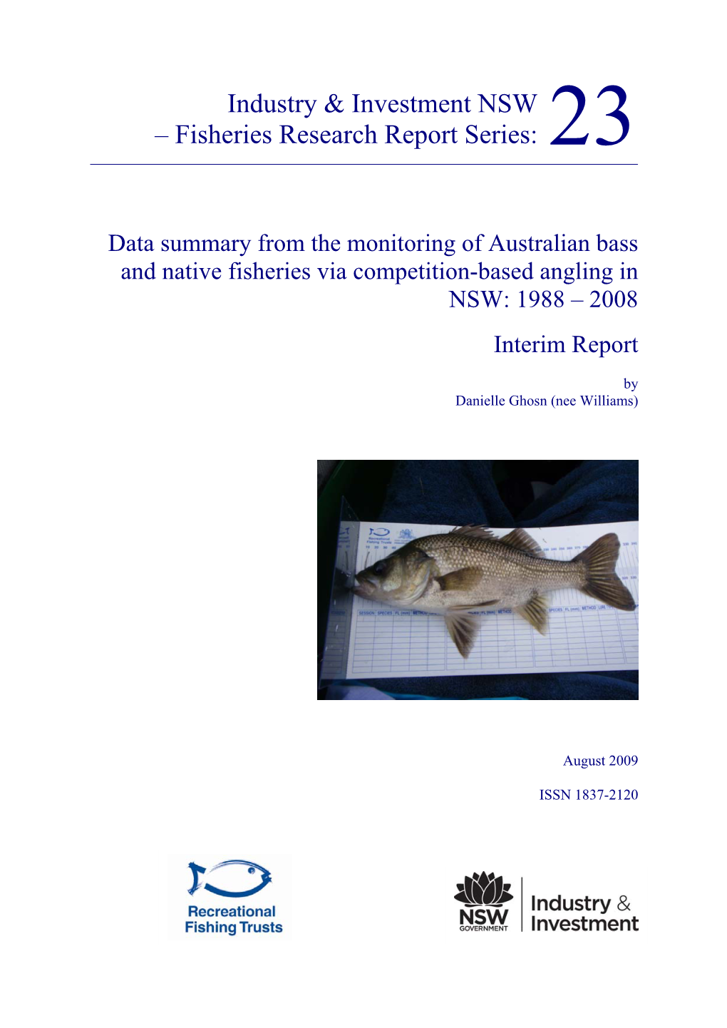 Data Summary from the Monitoring of Australian Bass and Native Fisheries Via Competition-Based Angling in NSW: 1998-2008