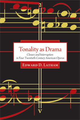 Tonality As Drama: Closure and Interruption in Four Twentieth