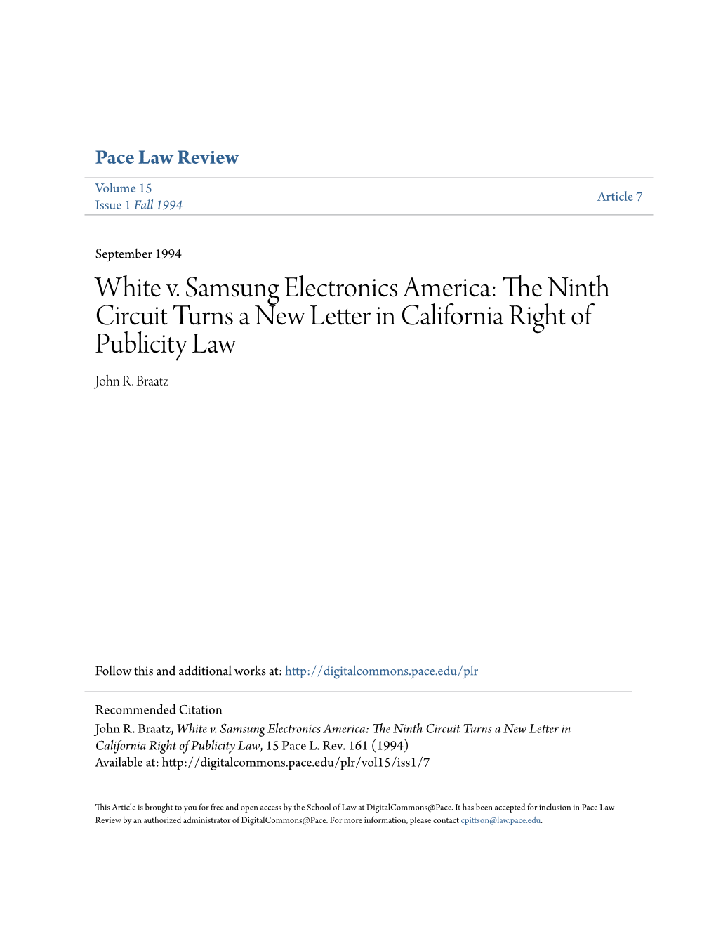 White V. Samsung Electronics America: the Ninth Circuit Turns a New Letter in California Right of Publicity Law, 15 Pace L