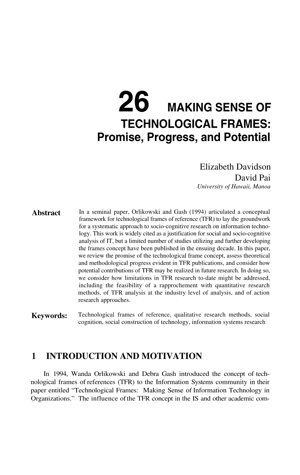 26 MAKING SENSE of TECHNOLOGICAL FRAMES: Promise, Progress, and Potential