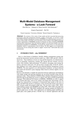 Multi-Model Database Management Systems - a Look Forward Zhen Hua Liu 1 , Jiaheng Lu2, Dieter Gawlick1, Heli Helskyaho2,3