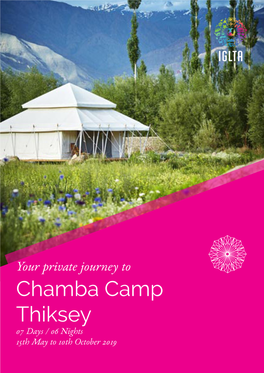 Chamba Camp Thiksey 07 Days / 06 Nights 15Th May to 10Th October 2019 ARRIVE DELHI INTERNATIONAL AIRPORT Day 1 ARRIVE DELHI (By Flight)