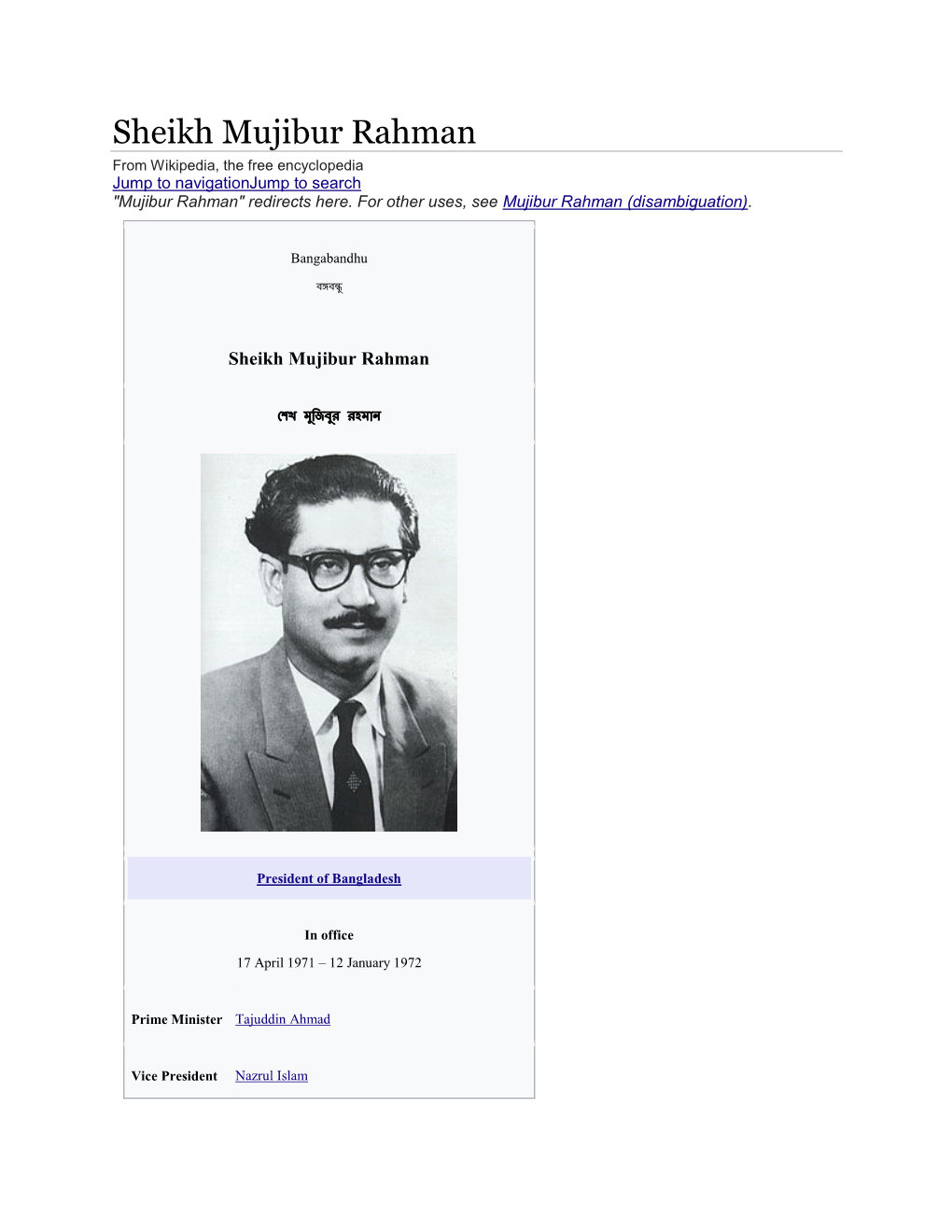 Sheikh Mujibur Rahman from Wikipedia, the Free Encyclopedia Jump to Navigationjump to Search "Mujibur Rahman" Redirects Here