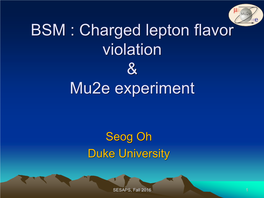 Charged Lepton Flavor Violation and Mu2e Experiment .PDF