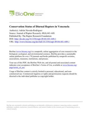 Conservation Status of Diurnal Raptors in Venezuela Author(S): Adrián Naveda-Rodríguez Source: Journal of Raptor Research, 49(4):441-449
