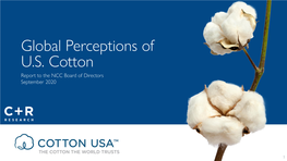 Global Perceptions of U.S. Cotton Report to the NCC Board of Directors September 2020