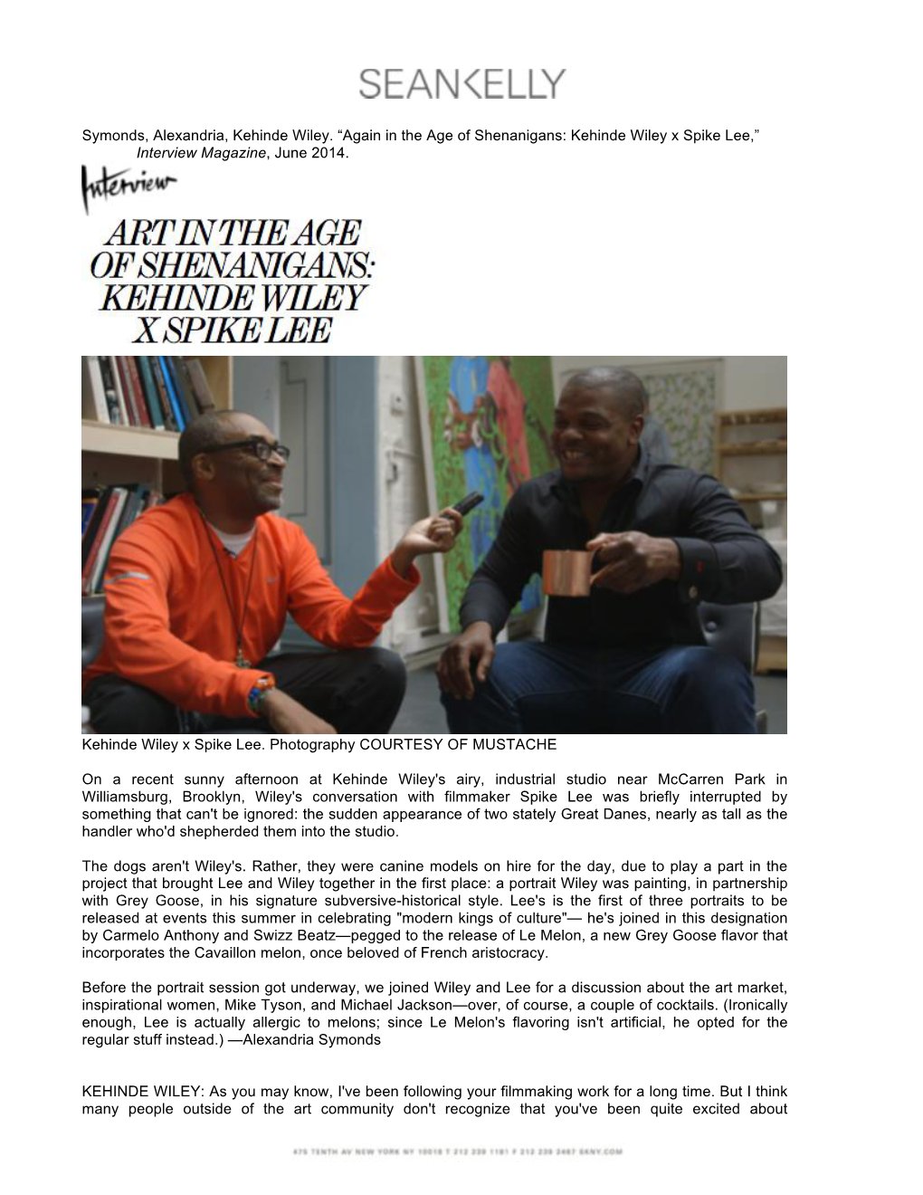 Again in the Age of Shenanigans: Kehinde Wiley X Spike Lee,” Interview Magazine, June 2014