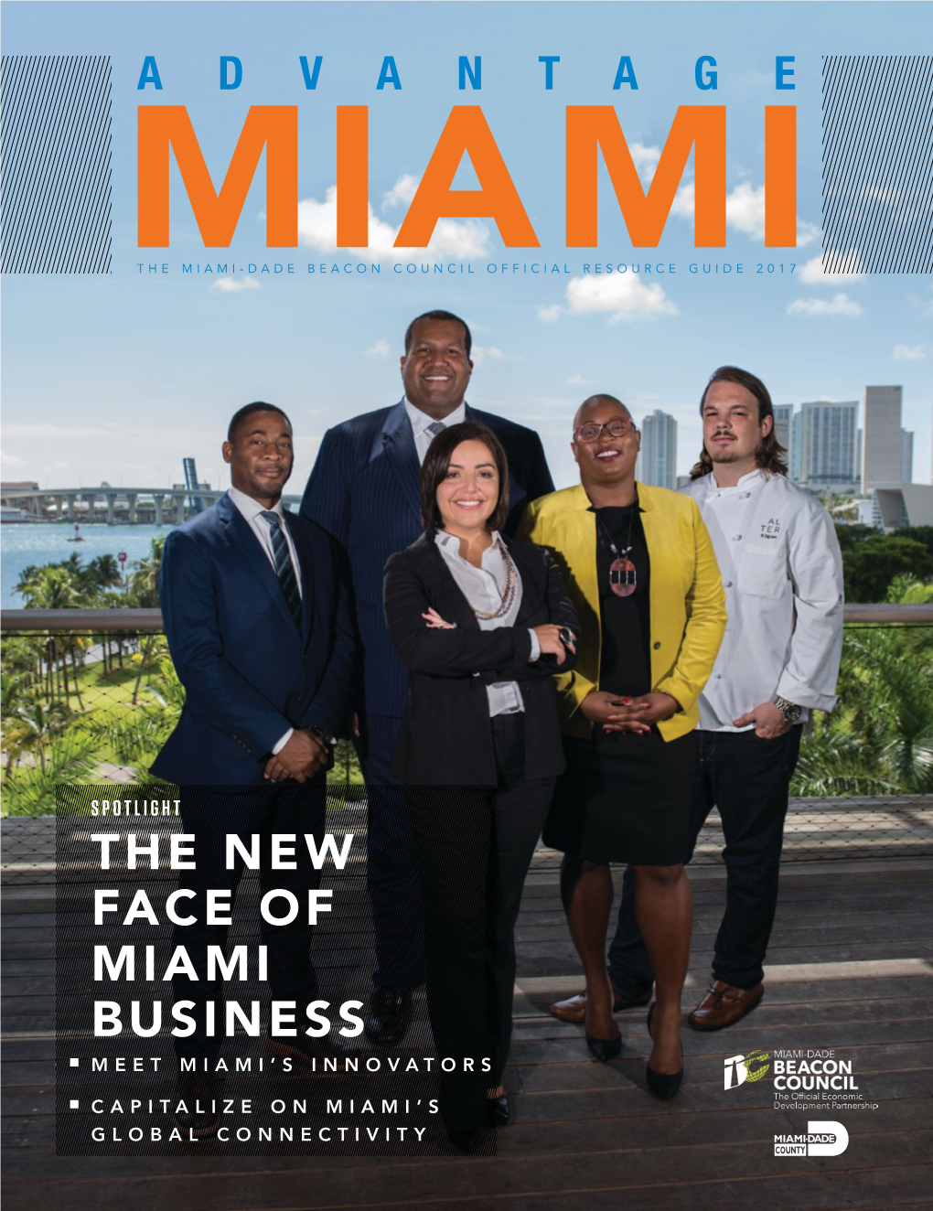 The New Face of Miami Business Meet Miami’S Innovators