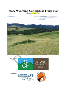Story Wyoming Conceptual Trails Plan Completed October 1, 2016