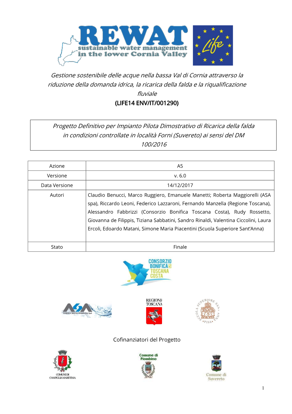 Progetto Definitivo Per Impianto Pilota Dimostrativo Di Ricarica Della Falda in Condizioni Controllate in Località Forni (Suvereto) Ai Sensi Del DM 100/2016