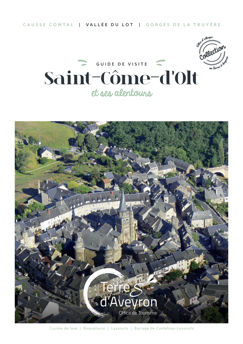 Saint-C Me-D'olt Et Ses Alentours