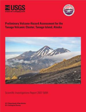 Preliminary Volcano-Hazard Assessment for the Tanaga Volcanic Cluster, Tanaga Island, Alaska