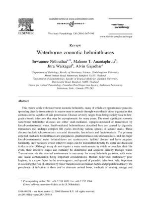 Waterborne Zoonotic Helminthiases Suwannee Nithiuthaia,*, Malinee T