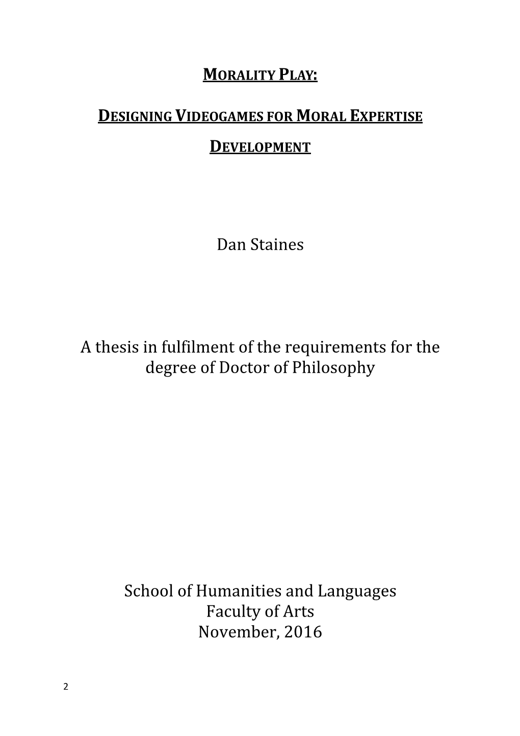 Dan Staines a Thesis in Fulfilment of the Requirements for the Degree Of