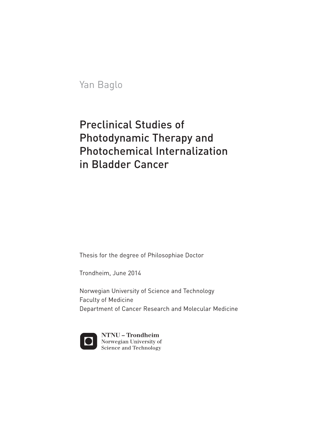 Preclinical Studies of Photodynamic Therapy and Photochemical Internalization in Bladder Cancer