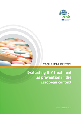 Evaluating HIV Treatment As Prevention in the European Context