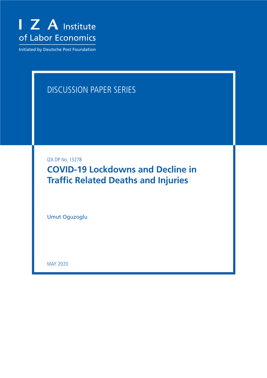 COVID-19 Lockdowns and Decline in Traffic Related Deaths and Injuries