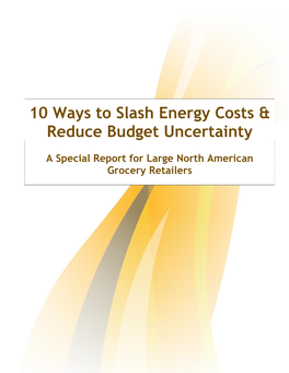 10 Ways to Slash Energy Costs & Reduce Budget Uncertainty